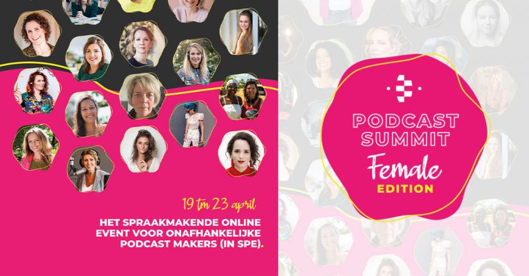 De Female Edition van de Podcast Summit vindt plaats van 19 tot en met 23 april 2021. De visie is om een uithangbord voor vrouwelijke podcastmakers te zijn en meer vrouwen te inspireren tot het maken van podcasts. Tijdens het Summit zijn er panelgesprekken en interviews. Gasten zijn onder meer prijswinnaars Maartje Duin en Peggy Bouva (beste podcast van 2020), ondernemer Zarayda Groenhart, fotomodel Isadee Jansen, radio-dj Angelique Houtveen en podcastmakers Liesbeth Rasker en de Misdaad Meiden. Ook de media zijn vertegenwoordigd door onder andere Eline Ronner (BNR) en Miss Podcast (Mischa Blok, NPO). Deelname is gratis.