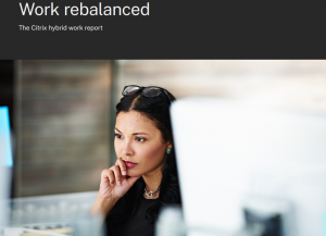 2022 06 08 work rebalanced citrix - Of bedrijven het leuk vinden of niet, werknemers houden van hybride werken. En hybride werken werkt. Work Rebalanced, het nieuwste onderzoek van Citrix Systems, Inc. (NASDAQ:CTXS), toont aan dat hybride medewerkers – die gedeeltelijk op kantoor en gedeeltelijk op afstand werken – productiever en meer betrokken zijn dan medewerkers die volledig op kantoor of volledig op afstand werken.